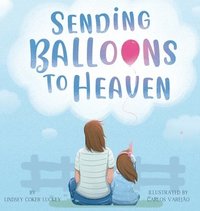 bokomslag Sending Balloons to Heaven