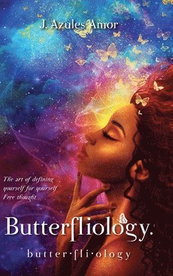 J Azules Amor, J. Azules Amor - Butterfliology, Inbunden