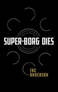 bokomslag Super-Borg Dies