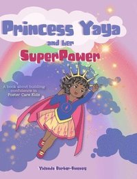 bokomslag Princess Yaya and her SuperPower