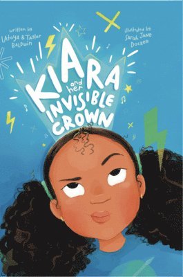 Kiara and her Invisible Crown 1