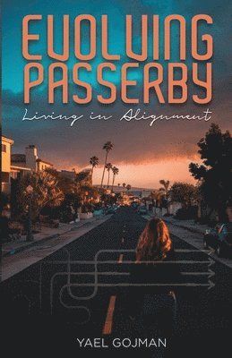 Evolving Passerby: Living in Alignment 1
