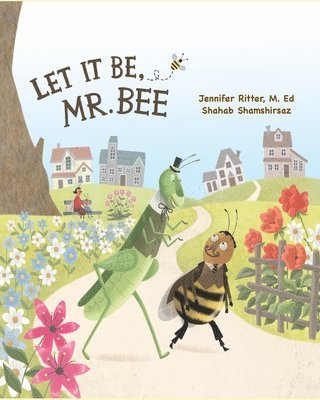 Let it be, Mr. Bee 1