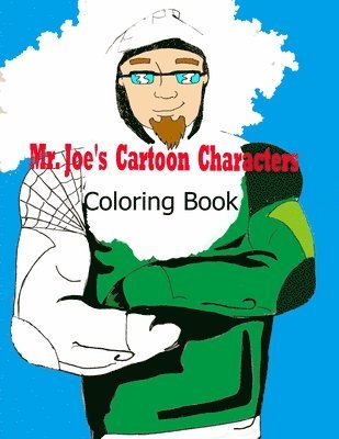 Mr. Joe's Cartoon Characters Coloring Book 1