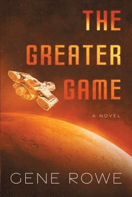 Rowe - Greater Game, Häftad