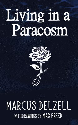 Living in a Paracosm 1