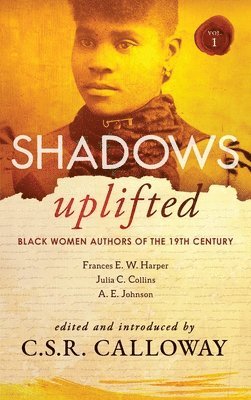 Shadows Uplifted Volume I