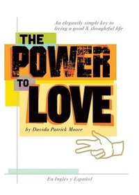bokomslag The Power To Love