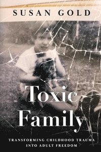bokomslag Toxic Family