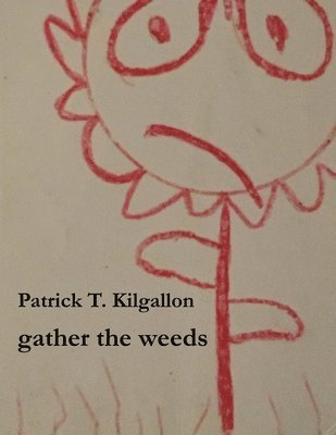 bokomslag gather the weeds