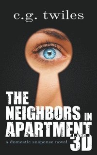 bokomslag The Neighbors in Apartment 3D