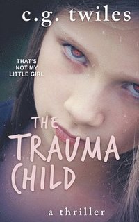 bokomslag Trauma Child