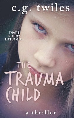 bokomslag Trauma Child