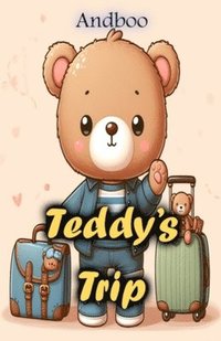 bokomslag Teddy's Trip