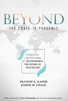 Beyond the COVID-19 Pandemic 1