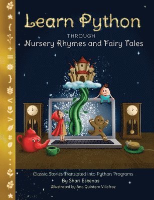 bokomslag Learn Python through Nursery Rhymes and Fairy Tales