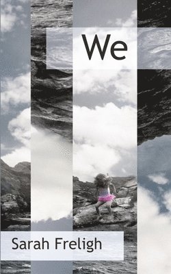 Sarah Freligh - We, Häftad