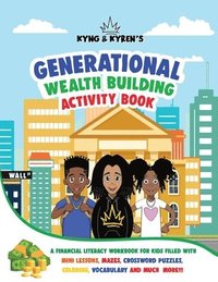 bokomslag Kyng & Kyren's Generational Wealth Building Activity Book