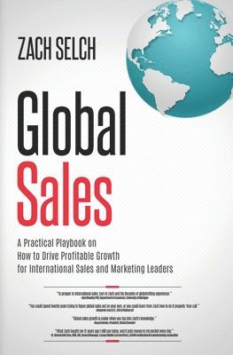 bokomslag Global Sales: A Practical Playbook on How to Drive Profitable Growth for International Sales and Marketing Leaders