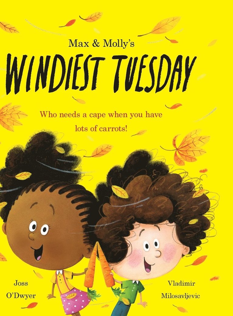 Joss O'Dwyer - Max & Molly's Windiest Tuesday, Inbunden