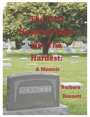 bokomslag The First Hundred Years Are the Hardest:: A Memoir