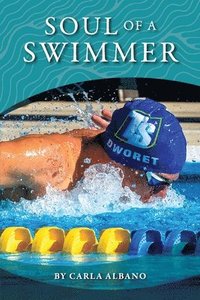 bokomslag Soul of a Swimmer