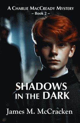 James M McCracken - Shadows in the Dark, Häftad
