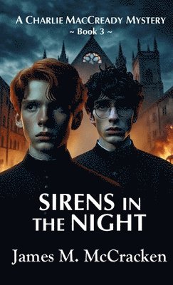 James M McCracken - Sirens in the Night, Inbunden