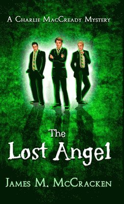 James M McCracken, James M. McCracken, M McCracken, James, James M Mccracken - Lost Angel, Inbunden