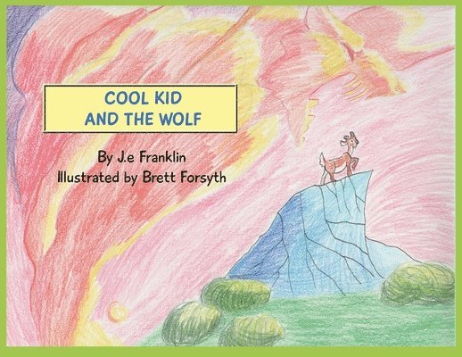 Cool Kid and the Wolf 1