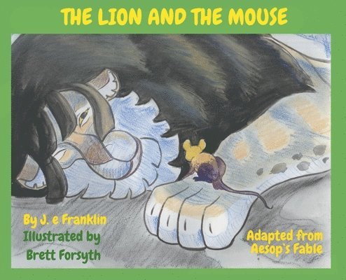 The Lion and the Mouse 1