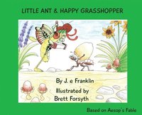bokomslag Little Ant & Happy Grasshopper