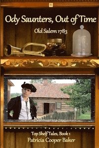 bokomslag Ody Saunters, Out of Time: Old Salem 1783