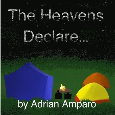 The Heavens Declare: The Bible Is Amazing! 1