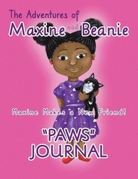 bokomslag The Adventures of Maxine and Beanie &quot;PAWS&quot; Journal