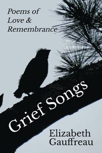bokomslag Grief Songs