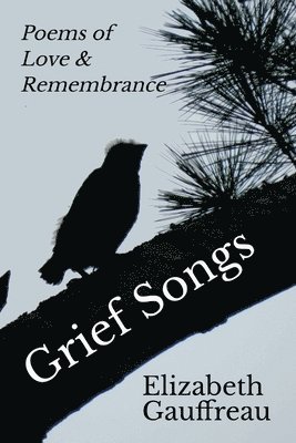 Grief Songs 1