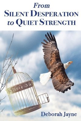 From Silent Desperation to Quiet Strength 1