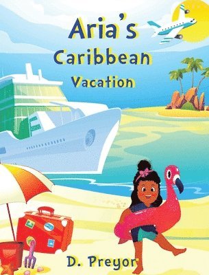 bokomslag Aria's Caribbean Vacation