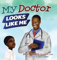 bokomslag My Doctor Looks Like Me