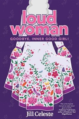 Jill Celeste, Deborah Kevin - Loud Woman, Häftad
