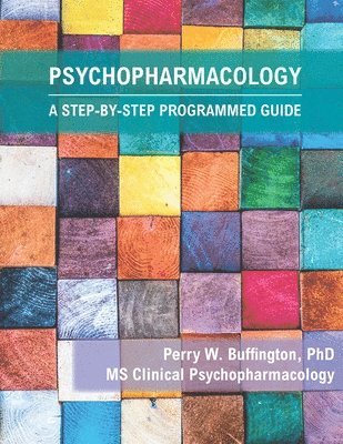 Perry W. Buffington - Psychopharmacology, Häftad