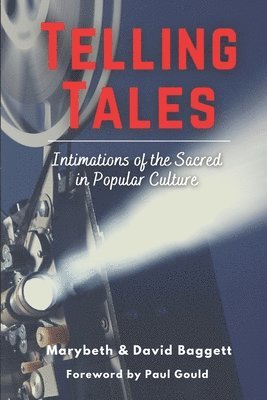 David Baggett, Marybeth Baggett - Telling Tales, Häftad