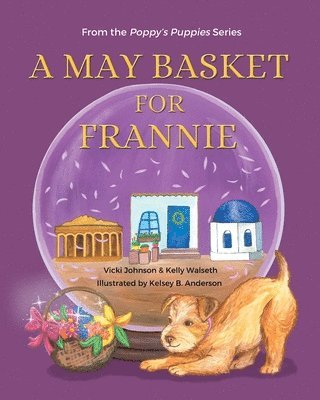 Vicki Johnson, Kelly Walseth - May Basket for Frannie, Häftad