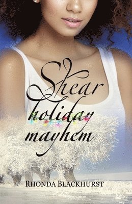 Shear Holiday Mayhem 1