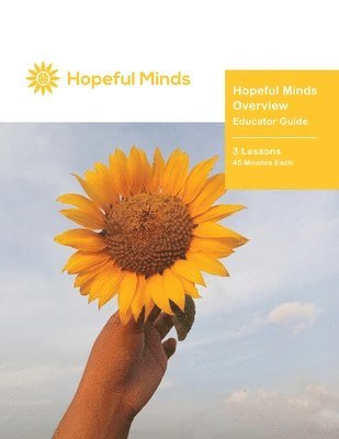 bokomslag Hopeful Minds Overview Educator Guide