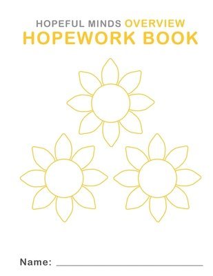 Hopeful Minds Overview Hopework Book 1