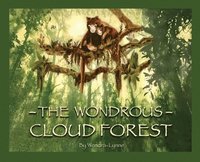 bokomslag The Wondrous Cloud Forest