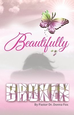 Beautifully Broken 1