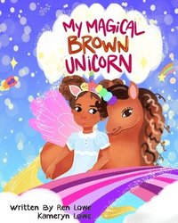 bokomslag My Magical Brown Unicorn
